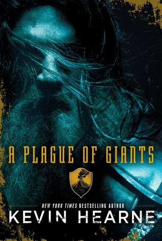 A Plague of Giants by Kevin Hearne book cover