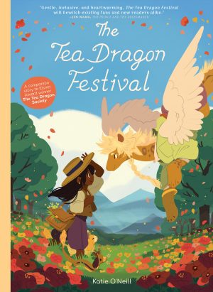Book cover of The Tea Dragon Festival by Katie O'Neill