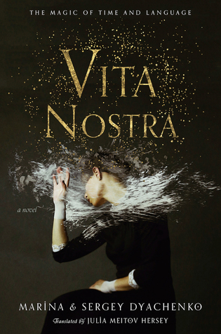 Book cover of Vita Nostra by Marina & Sergey Dyanchenko traslated by Julia Meitov Hersey.