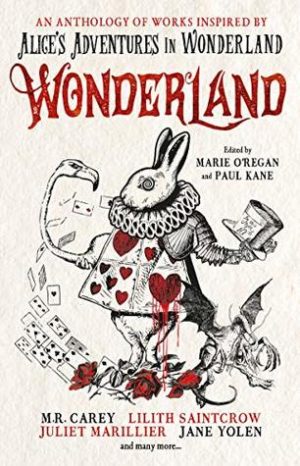 Wonderland: An Anthology edited by Marie O'Regan and Paul Kane