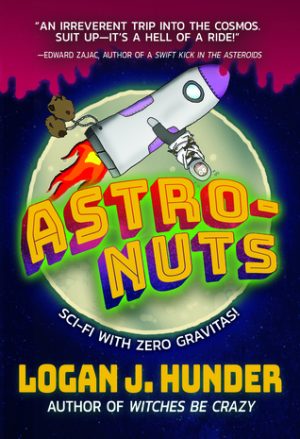 Astro-Nuts by Logan J. Hunder