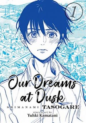 Our Dreams at Dusk: Shimanami Tasogare Volume 1