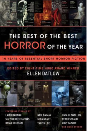 The Best of the Best Horror of the Year edited by eight time Hugo Award winner Ellen Datlow